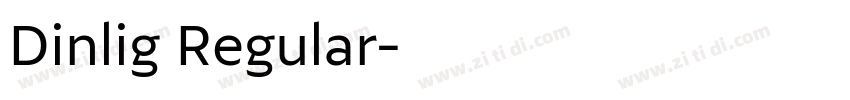 Dinlig Regular字体转换